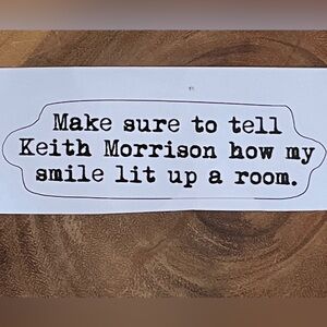 Funny Dateline Sticker Keith Morrison Lit a up room Decal murder crime tv show